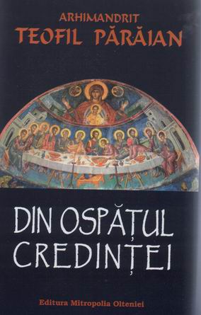 Din ospatul credintei - Pr. Teofil Paraian